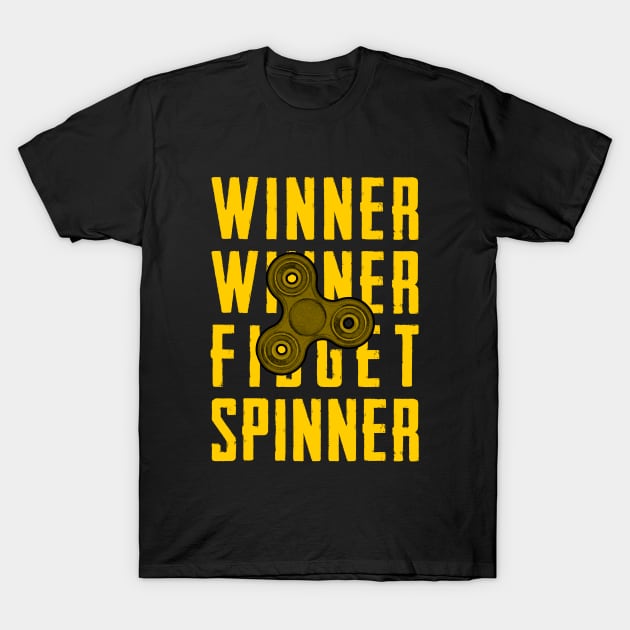 Winner Winner Fidget Spinner T-Shirt by giovanniiiii